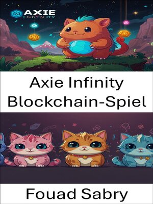 cover image of Axie Infinity Blockchain-Spiel
